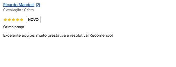 Avaliação de Ricardo Mandelli no Google, 5 estrelas: "Ótimo preço. Excelente equipe, muito prestativa e resolutiva! Recomendo!"